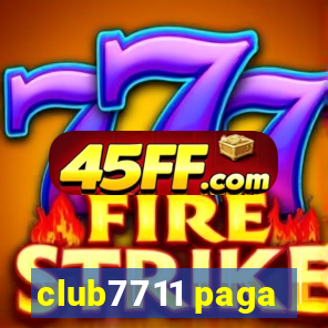 club7711 paga